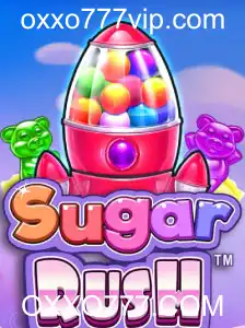 Descubra a Emoção e Regras do Jogo SugarRush em OXXO777.COM